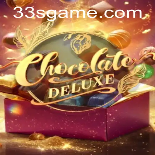 ChocolateDeluxe: Descubra o Excitante Mundo de 33S.GAMES