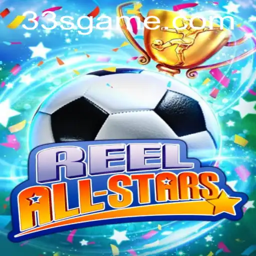 Desvendando o mundo de ReelAllStars: O jogo inovador da 33S.GAMES