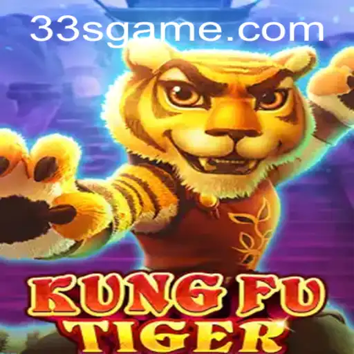 Descubra o Fascinante Mundo de KungFuTiger: O Novo Jogo da 33S.GAMES