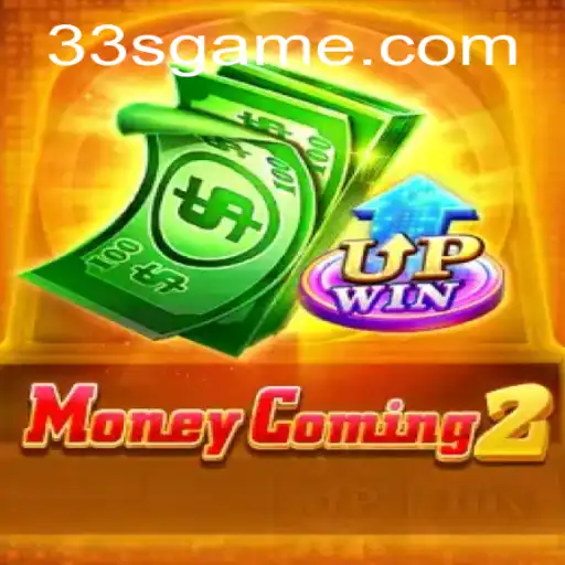 Explorando o Mundo do Jogo MoneyComing2: Uma Aventura Financeira da 33S.GAMES
